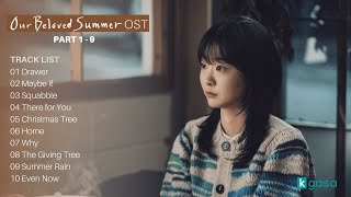 Full Part 1  9 Our Beloved Summer OST  그 해 우리는 OST [upl. by Surtemed]