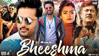 Bheeshma Full Movie In Hindi Dubbed  Nithiin Rashmika Mandanna Jissu  Review amp Facts HD [upl. by Lena]