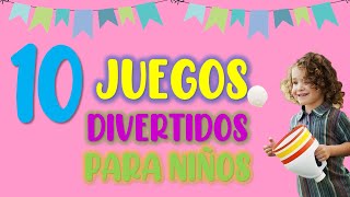 10 JUEGOS DIVERTIDOS PARA NIÑOS EN CASA IDEAS DE JUEGOS PARA NIÑOS [upl. by Ahsinad332]