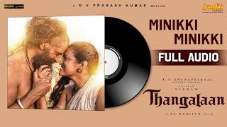 Minikki Minikki  Full AudioTamil  Thangalaan  Chiyaan Vikram  Pa Ranjith  GV Prakash Kumar [upl. by Gabrila710]