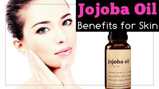 Benefits of Jojoba Oil for Skin [upl. by Uhile]