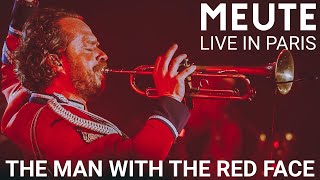 MEUTE  The Man With The Red Face Live in Paris [upl. by Pudens]