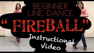 Fireball Beginner Line Dance Instructional Video [upl. by Candace]