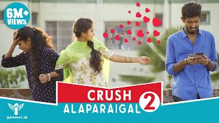 Crush Alaparaigal 2  Nakkalites [upl. by Yaj]