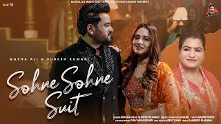 Sohne Sohne Suit Official Video  Masha Ali  Sudesh Kumari  Latest Punjabi Songs 2025 [upl. by Haela]