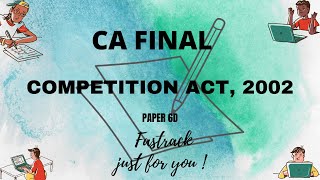 CA FINALCOMPETITION ACT2002 Paper 6DNew Study Material [upl. by Ailero446]