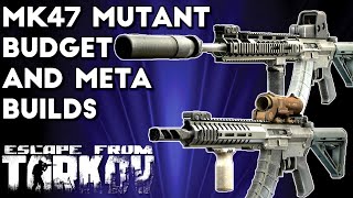 The Best MK47 Mutant Budget and Meta Builds  Escape From Tarkov [upl. by Armillas]