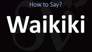 How to Pronounce Waikiki CORRECTLY [upl. by Enomahs]