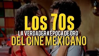 LA VERDADERA ÉPOCA DE ORO DEL CINE MEXICANO LOS 70s [upl. by Ttimme420]