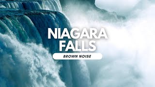 LARGE WATERFALL  10 HOURS  Niagara Relaxing Sounds Natural Brown Noise [upl. by Ahtekahs]