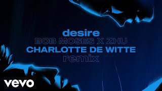 Bob Moses amp ZHU  Desire Charlotte de Witte Remix Official Video [upl. by Loni835]