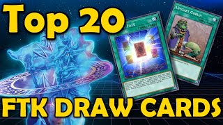 Top 20 Best Draw Cards for FTK Decks in Yugioh [upl. by Dusty]