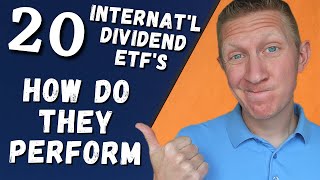 20 International Dividend ETFs  Which One Performs the Best [upl. by Aisorbma]