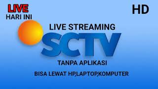 🔴 LIVE STREAMING SCTV HARI INI [upl. by Nwahsek876]