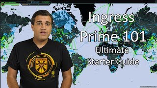 Ingression Ingress Prime 101  The Ultimate Starter Guide [upl. by Labinnah794]