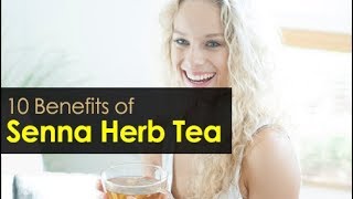 10 Amazing Senna Herb Tea Health Benefits [upl. by Anauqal]