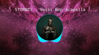 STORMZY  Vossi Bop Acapella [upl. by Sachs]