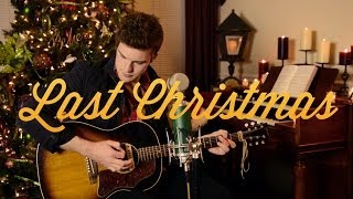 Tanner Patrick  Last Christmas Wham Cover [upl. by Puklich192]