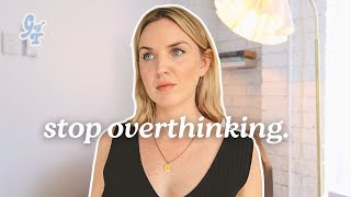 How to stop overthinking EVERYTHING [upl. by Lexis866]