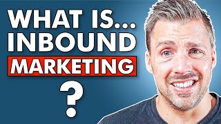 What Is Inbound Marketing [upl. by Esenwahs]