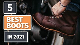 5 BEST BOOTS for MEN 2021  Get Them While You Can [upl. by Weirick]