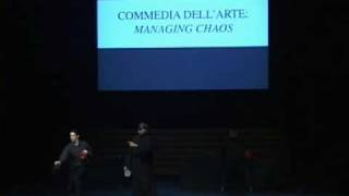 Commedia dellarte Managing Chaos [upl. by Lavotsirc580]