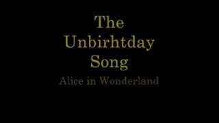 The Unbirthday Song lyrics [upl. by Chivers395]