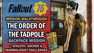 Fallout 76  Side Mission Walkthrough  The Order of the Tadpole  Backpack Quest [upl. by Najed]