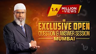 ASK DR ZAKIR  AN EXCLUSIVE OPEN QUESTION amp ANSWER SESSION  MUMBAI  Q amp A  DR ZAKIR NAIK [upl. by Allie248]