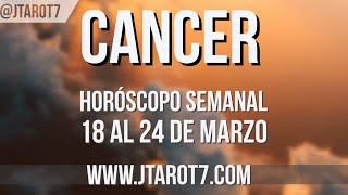 CÁNCER HORÓSCOPO SEMANAL 18 AL 24 DE MARZO 2024 [upl. by Cheshire92]