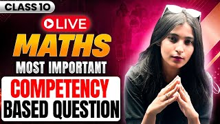 🔴COMPETENCY BASED QUESTIONS l Most Important Questions  Maths Class 10  Shikha Maam [upl. by Reemas173]