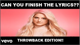 FINISH THE LYRICS CHALLENGE THROWBACK EDITION [upl. by Ydasahc]