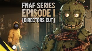 FIVE NIGHTS AT FREDDY’S SERIES Episode 1 DIRECTORS CUT  FNAF Animation [upl. by Wetzel]