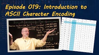 Ep 019 Introduction to ASCII Character Encoding [upl. by Elise149]