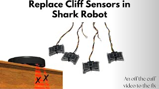 Shark Robot Repair Cliff Sensor Replacement [upl. by Mattson]