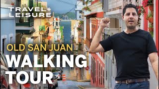 Expert Walking Tour of Old San Juan  Explore Historic Puerto Rico  Walk with Travel  Leisure [upl. by Rico]