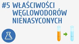 Właściwości węglowodorów nienasyconych 5  Węglowodory [upl. by Siurtemed809]