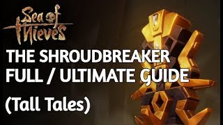 How To Complete The SHROUD BREAKER Quest  Sea of Thieves Tall Tales [upl. by Elleiand829]