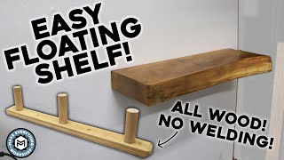 Easy Live Edge Floating Shelf  NO WELDING [upl. by Wera]