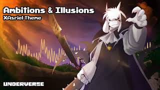 Underverse OST  Ambitions amp Illusions XTale Asriels Theme [upl. by Irmina236]