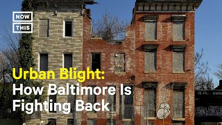 Fighting Blight in Baltimore [upl. by Lubeck]