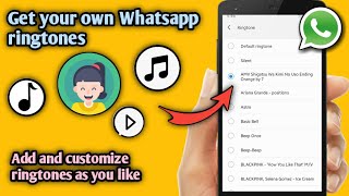 How To Add Ringtones On Whatsapp 2021 [upl. by Pellikka]