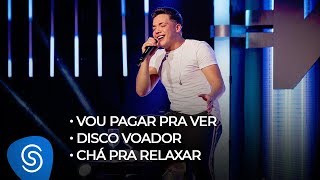 Wesley Safadão  Vou Pagar Pra Ver  Disco Voador  Chá Pra Relaxar  TBT WS [upl. by Goebel]