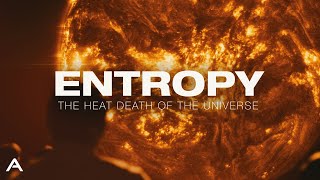 Entropy The Heat Death of The Universe [upl. by Litnahc]