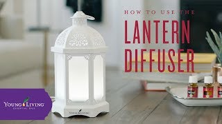 How to Use Your Lantern Diffuser  Young Living Essential Oils [upl. by Eiloj]