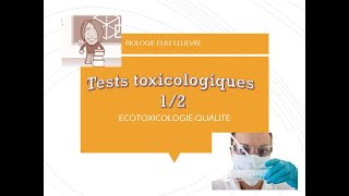 Les Tests Toxicologiques12 [upl. by Anitsim]