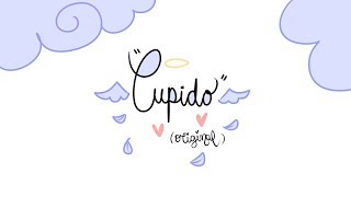 CUPIDOoriginal [upl. by Aisatal378]