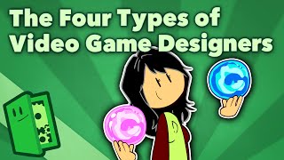 The Four Types of Video Game Designers  Game Design Specializations  Extra Credits [upl. by Niasuh]