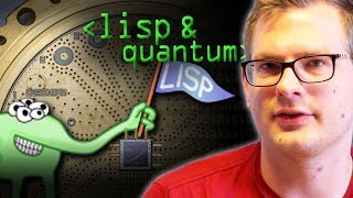 Lisp The Quantum Programmers Choice  Computerphile [upl. by Rehpotsirhk244]