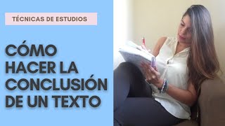 CÓMO HACER UNA CONCLUSIÓN EJEMPLOS 3 PASOS [upl. by Oilla]